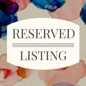 Reserved listing for Missy Holt